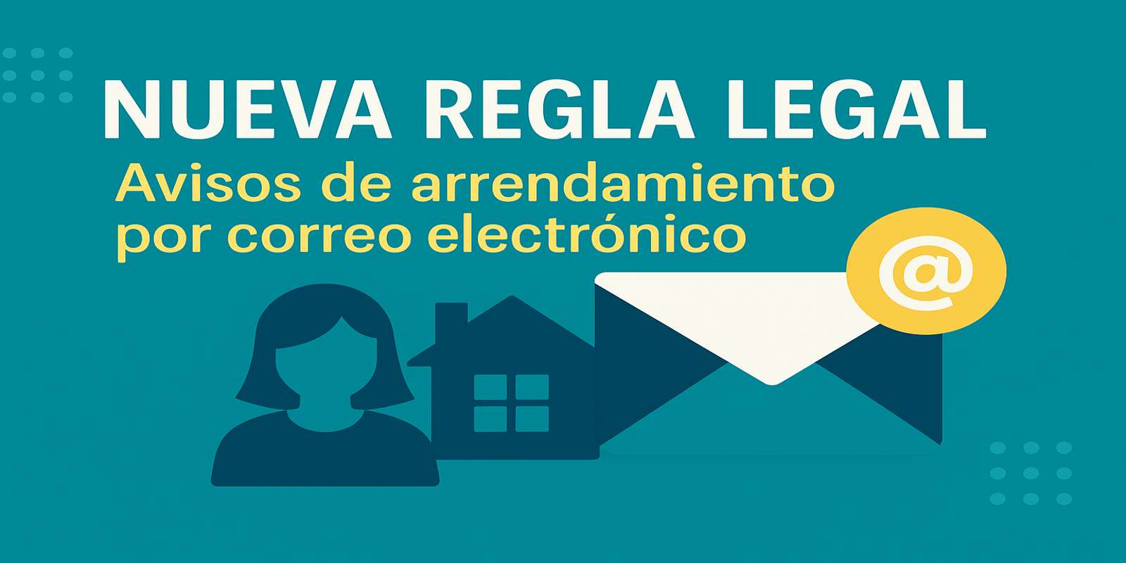 Nueva ley en Florida permite enviar avisos legales de arrendamiento por email con acuerdo previo entre arrendador e inquilino